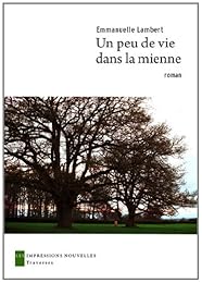 Un  peu de vie dans la mienne