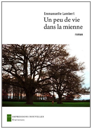 Un  peu de vie dans la mienne