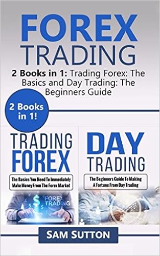 Forex Trading 2 Books In 1 Trading Forex The Basics And Day - 