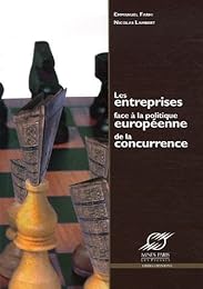 Les  entreprises face à la politique européenne de la concurrence