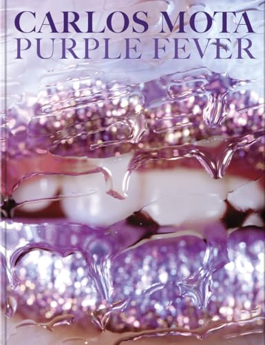 Carlos Mota: Purple Fever: A Celebration