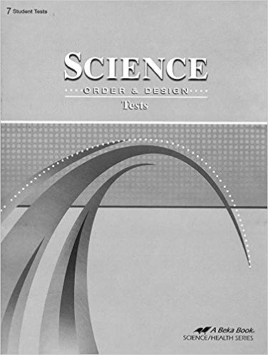 Science Order And Design Tests Grade 7 11553302 A Beka Book Beka 5997437341064 Amazon Com Books
