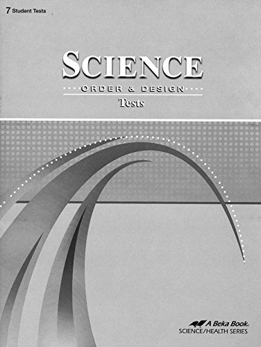 Science: Order and Design Tests - Grade 7(#11553302) A Beka Book: Beka ...