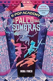 Livro O palco das sombras: K-pop Academy – Vol. 1