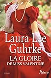 La gloire de Miss Valentine (Les héritières américaines t. 4) (French Edition) by 