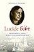 Lucide Folie: Enfermée à l'asile pour un crime d'amour (French Edition) by 
