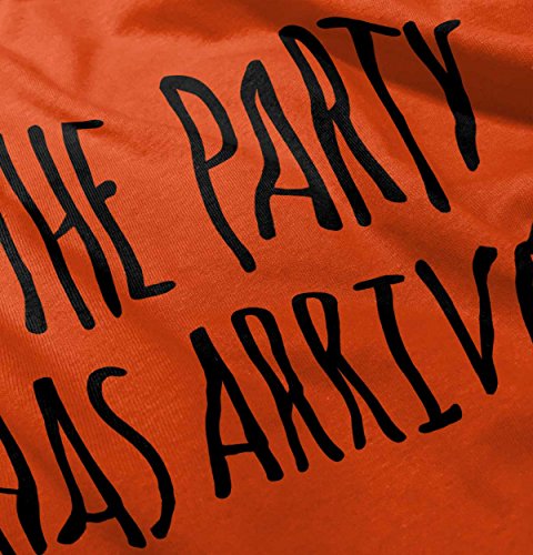 Party Arrived Funny Quote Cute Toddler Humor Parents Baby Toddler Infant T