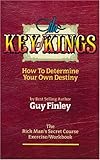 Paperback The Key of Kings How to Determine Your Own Destiny Book