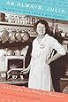 As Always, Julia: The Letters of Julia Child and Avis DeVoto
