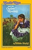 Front cover for the book Sadie Rose and the Outlaw Rustlers by Hilda Stahl