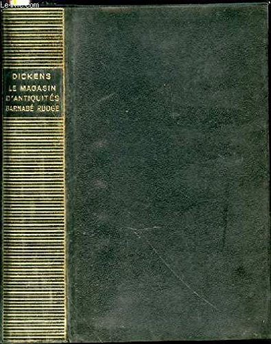 Le Magasin d'Antiquites / Barnabe Rudge [Bibliotheque de la Pleiade) (French Edition) by Charles Dickens
