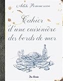 cahier d'une cuisinière des bords de mer by 