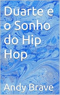 Livro Duarte e o Sonho do Hip Hop