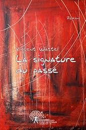 La  signature du passé