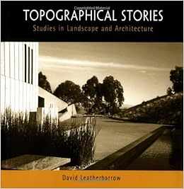 Topographical Stories Studies In Landscape And