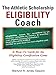 The Athletic $Cholarship Eligibility Coach: A How-To Guide for the Eligibility Certification Game by Marlynn R. Jones