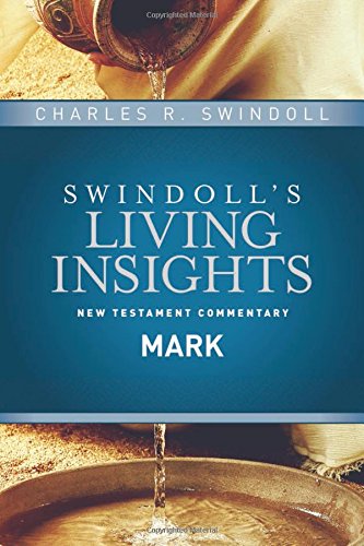 Insights on Mark (Swindoll's Living Insights New Testament Commentary)
