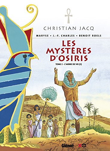 Les Mystères d'Osiris, Tome 2 : L'arbre de vie by Christian Jacq, Maryse Charles, Jean-François Charles