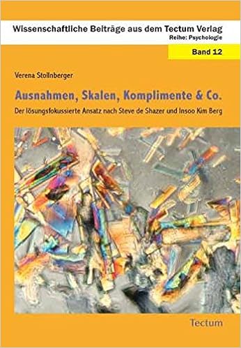 Ausnahmen Skalen Komplimente Co Der Losungsfokussierte Ansatz Nach Steve De Shazer Und Insoo Kim Berg Wissenschaftliche Beitrage Aus Dem Tectum Verlag Psychologie Amazon De Stollnberger Verena Bucher
