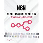 n8n &ndash; AI Automation, AI Agents Crash Course (no code)