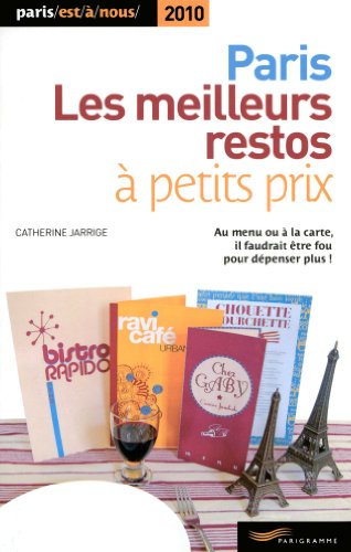 Les  meilleurs restos à petits prix, 2010