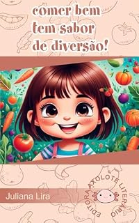 Livro Comer bem tem sabor de diversão!