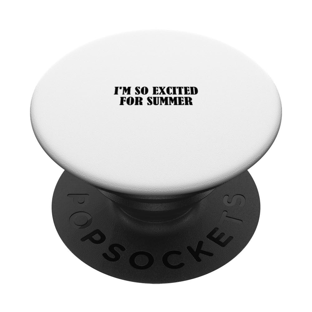 I'm so excited for summer PopSockets Swappable PopGrip