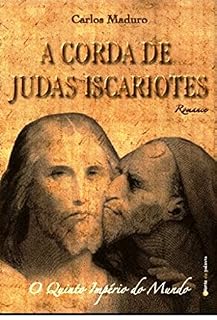 Livro A Corda de Judas Iscariotes: Quinto Império do Mundo