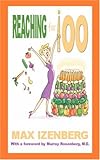 Reaching For 100: Revised Edition by 