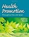 Health Promotion Throughout the Life Span