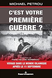 " C'est votre première guerre ?"