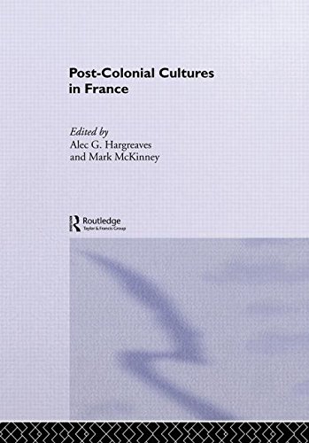 Post-Colonial Cultures in France Post-Colonial Cultures in France