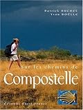 Sur les chemins de Compostelle (French Edition) by 