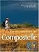 Sur les chemins de Compostelle (French Edition) by 