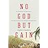 No God But Gain: The Untold Story of Cuban Slavery, the Monroe Doctrine, and the Making of the United States