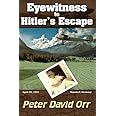 Eyewitness to Hitler's Escape