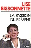 La passion du présent (French Edition) by 