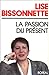 La passion du présent (French Edition) by 