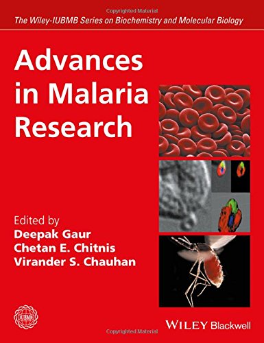 Download Advances in Malaria Research (Wiley-Iubmb Series on Biochemistry and Molecular Biology)