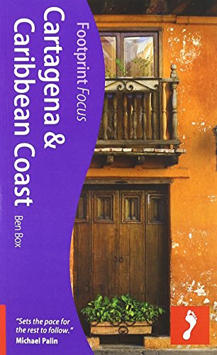 Download Cartagena & Caribbean Coast, 2nd: Footprint Focus Guide Download Cartagena & Caribbean Coast, 2nd: Footprint Focus Guide