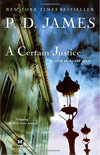A Certain Justice (Adam Dalgliesh Mystery Series #10)