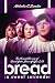 Bread: A Sweet Surrender: The Musical Journey of David Gates, James Griffin & Co. by 