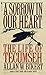 A Sorrow in Our Heart: The Life of Tecumseh by 