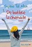 De battre la chamade (French Edition) by Sophie TAL MEN