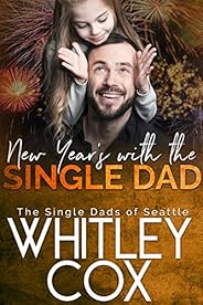 New Year's with the Single Dad (The Single Dads of Seattle Boo