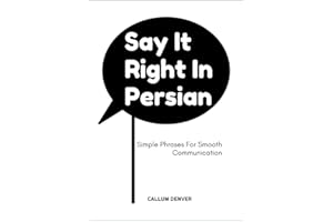 Say It Right In Persian: Simple Phrases For Smooth Communication