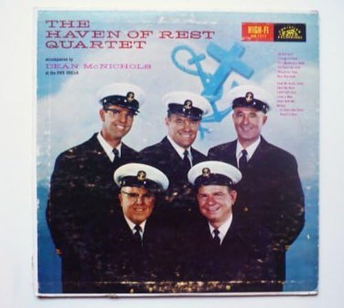 The Haven Of Rest Quartet Dean Mcnichols The Haven Of Rest Quartet Christian Recordings Amazon Com Music The haven of rest quartet. haven of rest quartet dean mcnichols