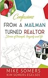 Confessions From a Mailman Turned Realtor