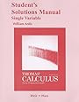 Student Solutions Manual, Single Variable, for Thomas' Calculus: Early Transcendentals