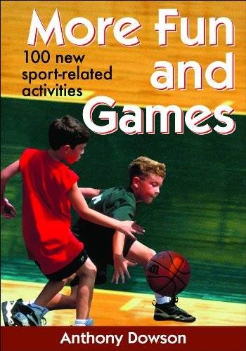 More Fun and Games by Anthony Dowson